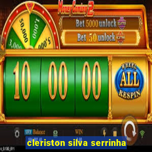 cleriston silva serrinha